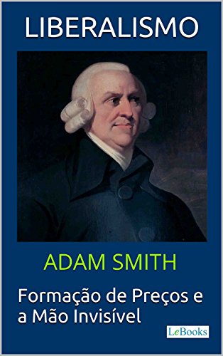 LIBERALISMO - Adam Smith